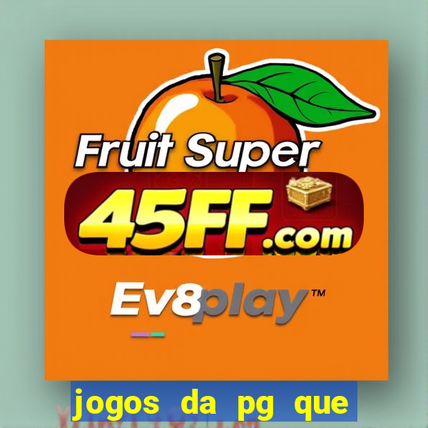 jogos da pg que estao pagando